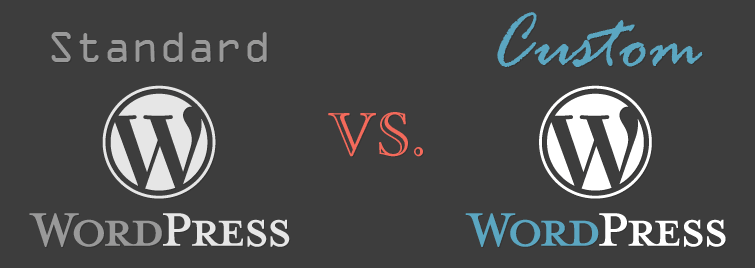 Standard WordPress Website vs. Custom WordPress Website
