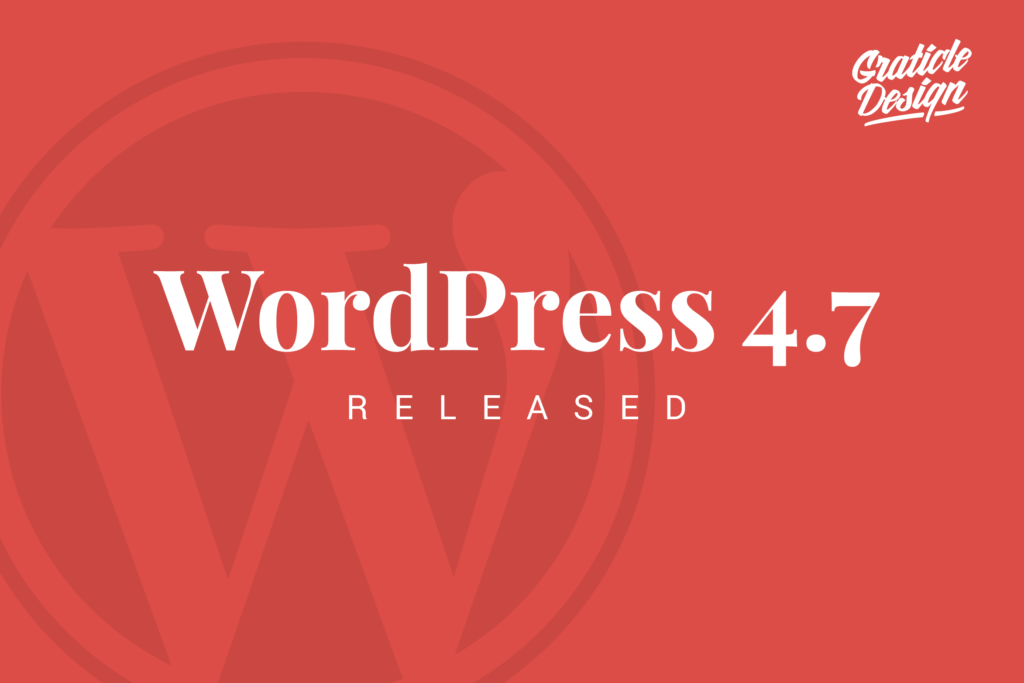 wordpress-4-7-now-released-december-2016-graticle-design-04