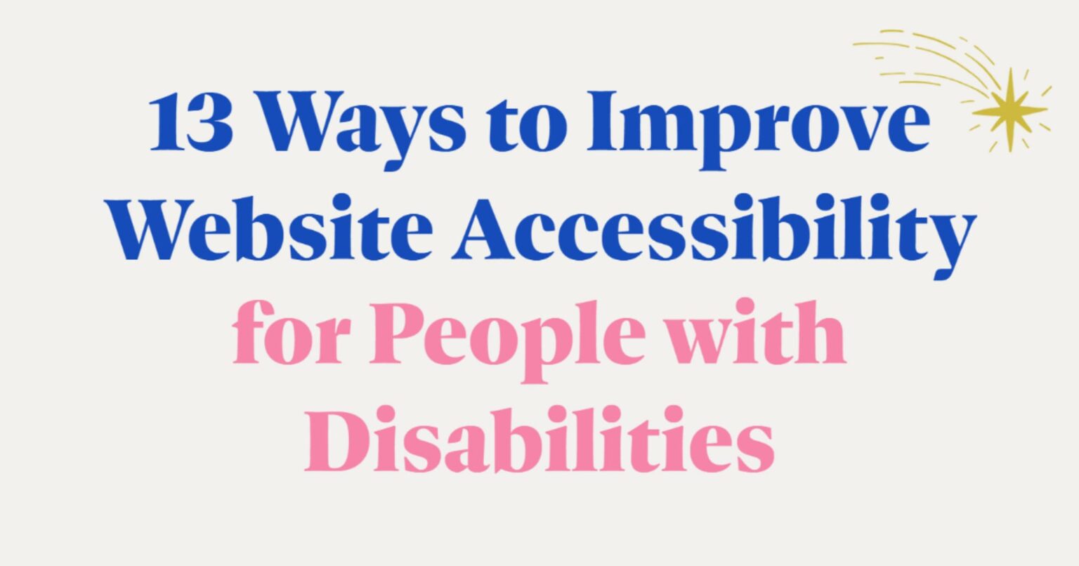 13 Ways To Improve Website Accessibility For People With Disabilities