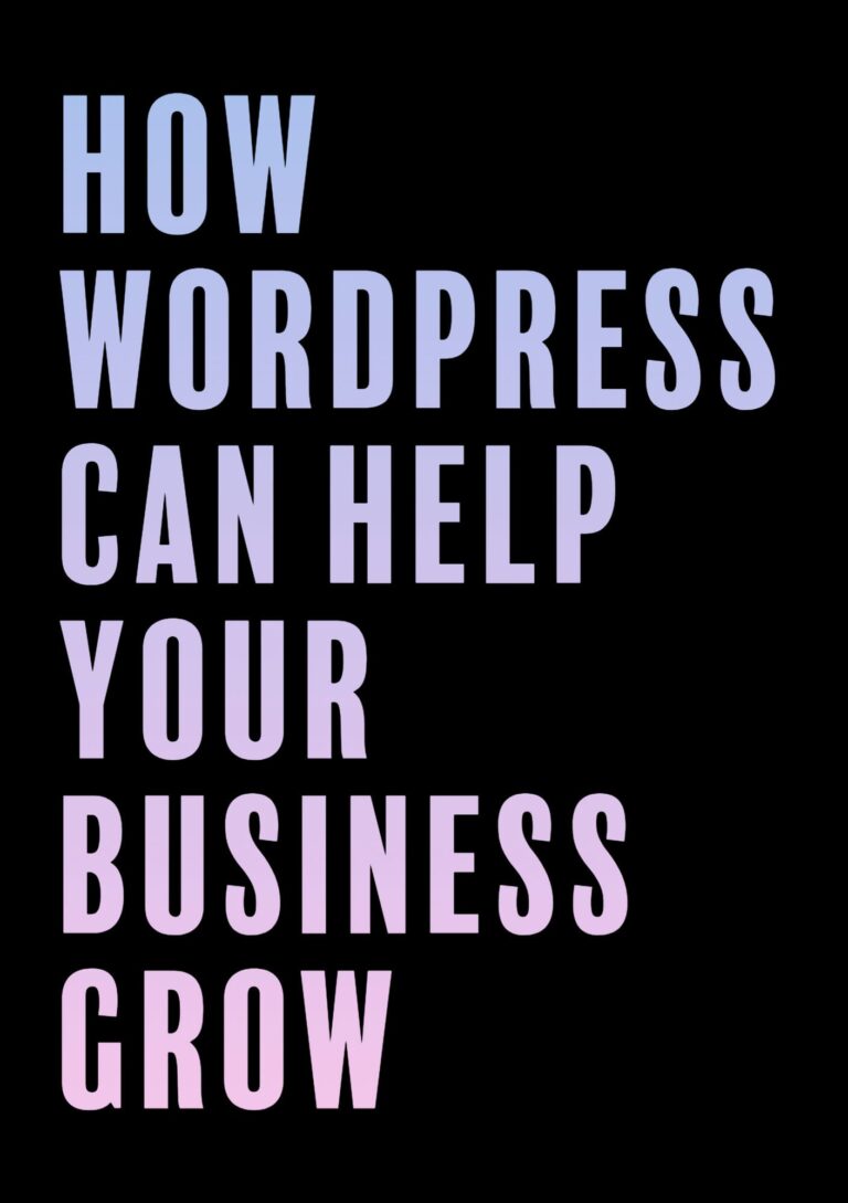 How WordPress Can Help Your Business Grow