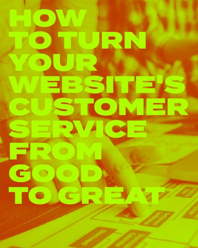 how-to-turn-your-website-s-customer-service-from-good-to-great