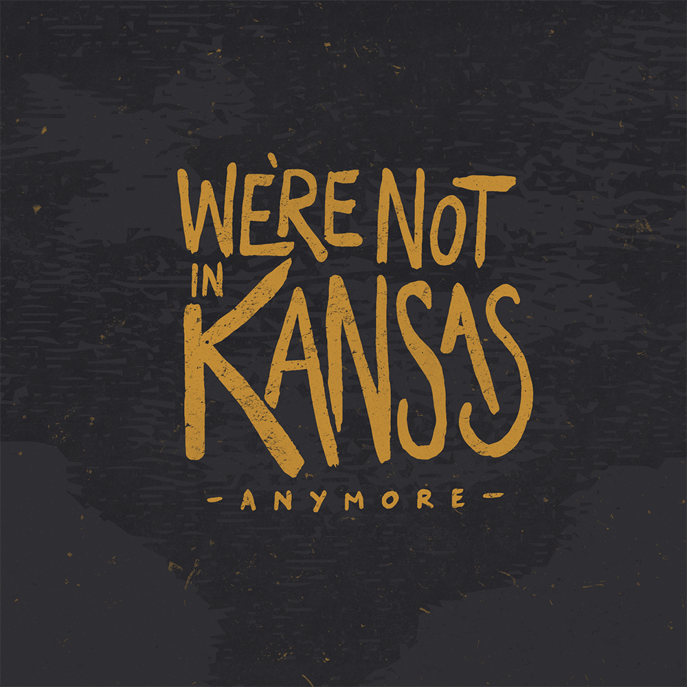 We’re Not In Kansas Anymore